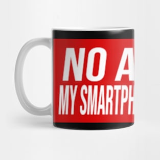 No Alarm My smartphone is too low Mug